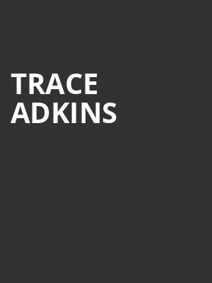 Trace Adkins, Crown Uptown Theatre, Wichita
