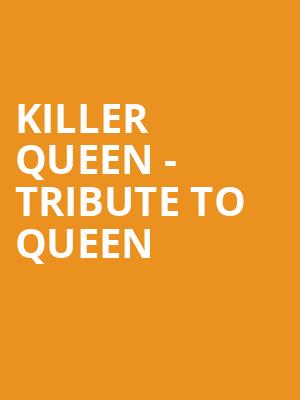 Killer Queen Tribute to Queen, The Cotillion, Wichita