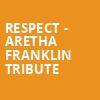Respect Aretha Franklin Tribute, Century II Concert Hall, Wichita